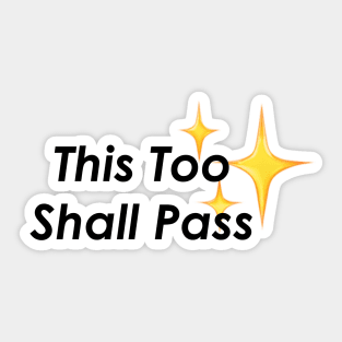 This Too Shall Pass Light Sticker